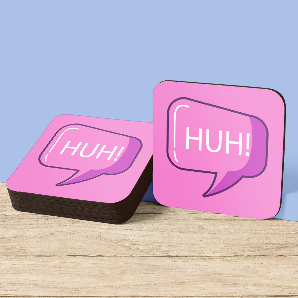 stylish coaster, coffee table coaster, printed drink coaster, HUH design, premium coaster, quirky table decor, cork-backed coaster. non-slip coaster, durable coaster, MDF drink coaster, quirky coaster design, HUH theme coaster, surface protector coaster.;