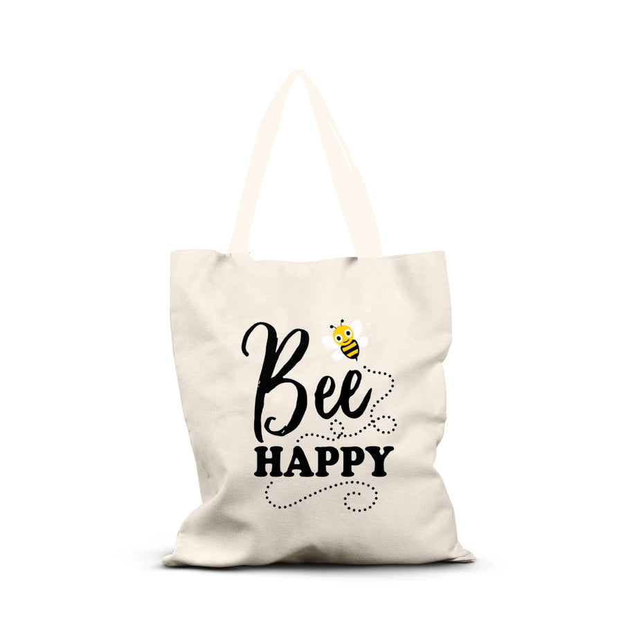 be happy tote bag, motivational tote bag, inspirational slogan tote, eco friendly tote bag, reusable cotton canvas bag, positivity tote bag, reusable shopping tote, canvas tote for women, eco friendly grocery tote, sustainable tote bag