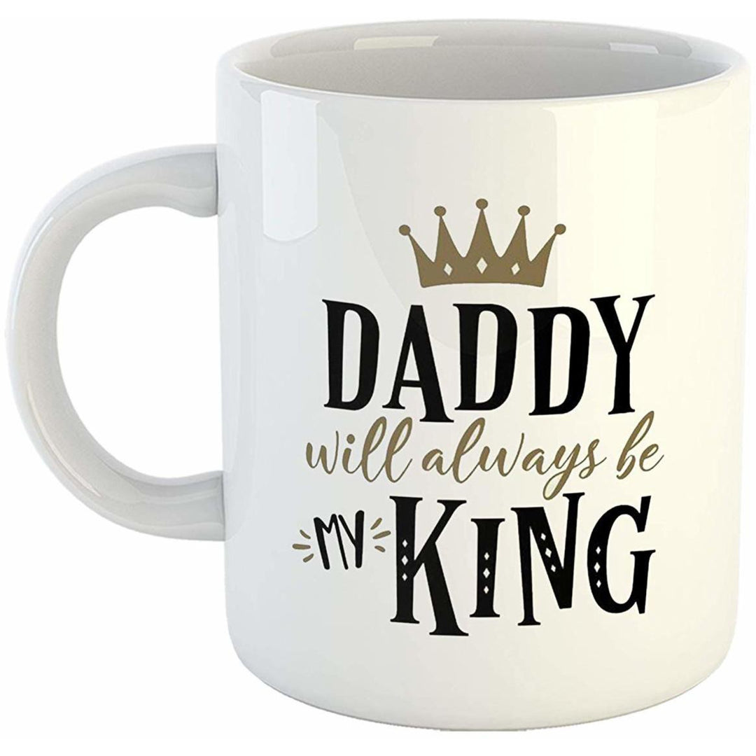 iKraft Daddy Will Always Be My King Quotes Coffee Mug, Father and Daughter Gifts 325ml