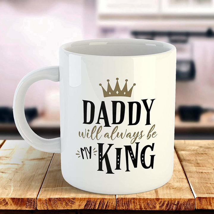 iKraft Daddy Will Always Be My King Quotes Coffee Mug, Father and Daughter Gifts 325ml