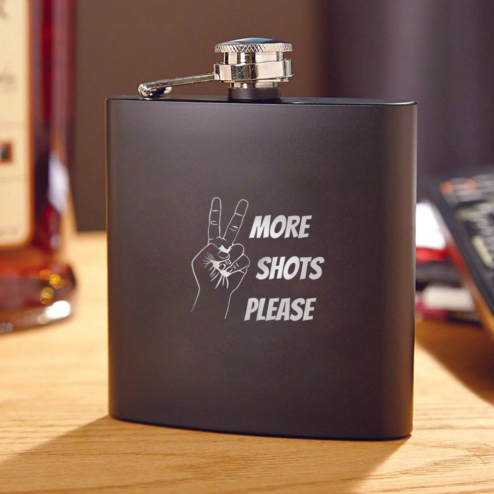 Stainless Steel Engraved Hip Flask Design "2 More Shots Please" - Valentine Special