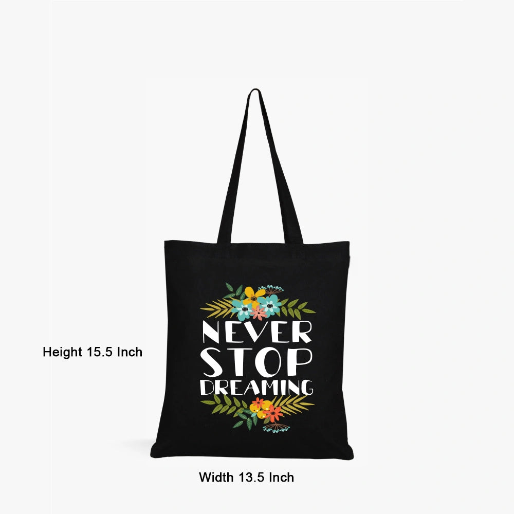 Never Stop Dreaming Black Canvas Tote Bag for Women | Inspirational Quote Handbag
