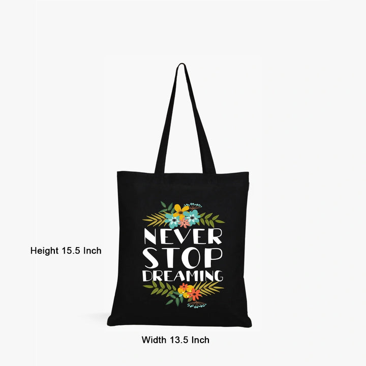 Never Stop Dreaming Black Canvas Tote Bag for Women | Inspirational Quote Handbag