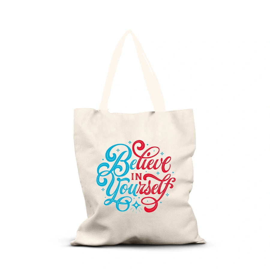 believe in yourself tote bag, inspirational tote bag, motivational tote bag, women’s canvas tote bag, eco-friendly tote bag, stylish tote bag, daily use tote bag, gift for her tote bag, large tote bag, women’s shoulder bag