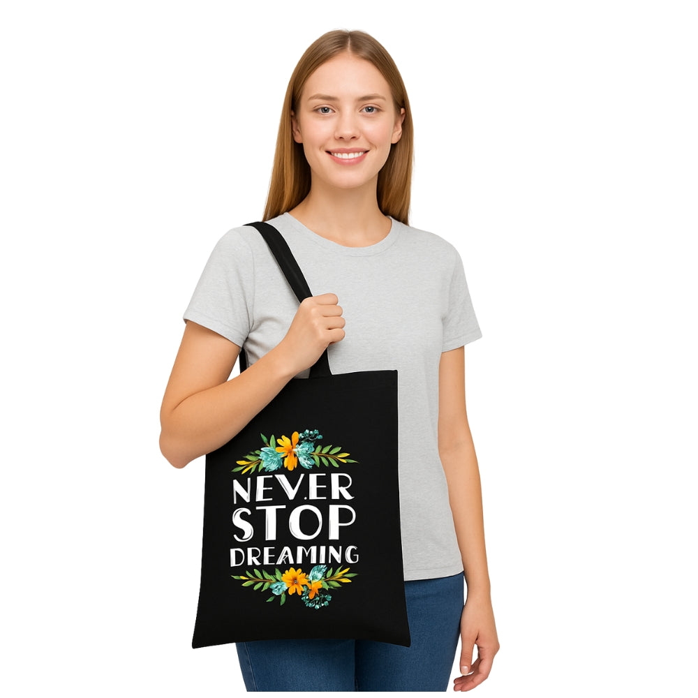 Never Stop Dreaming Black Canvas Tote Bag for Women | Inspirational Quote Handbag