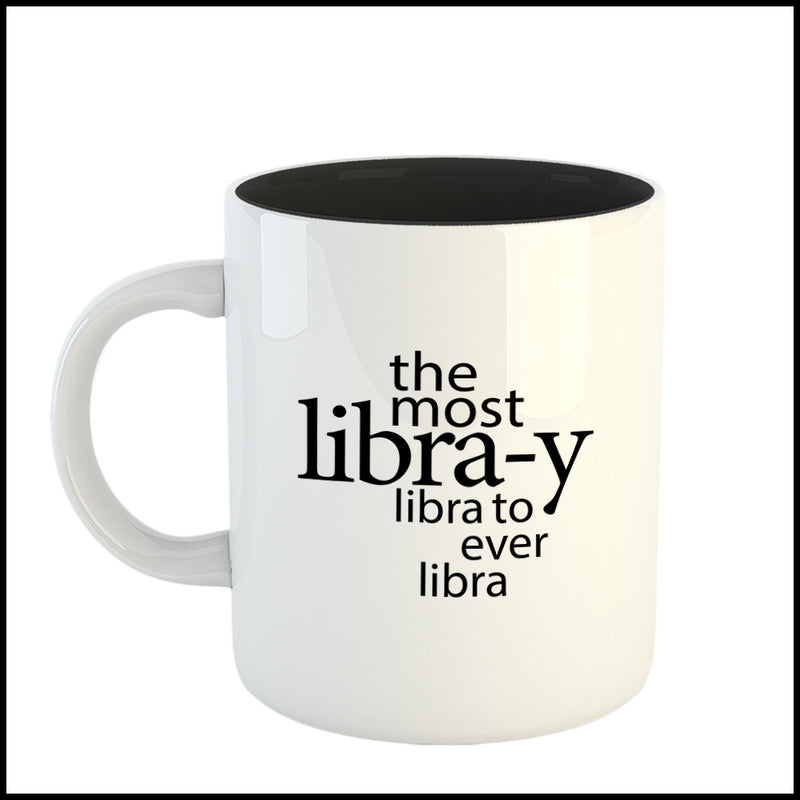 iKraft Coffee Mug Printed Design - The Most Libra-y Libra To Ever Libra