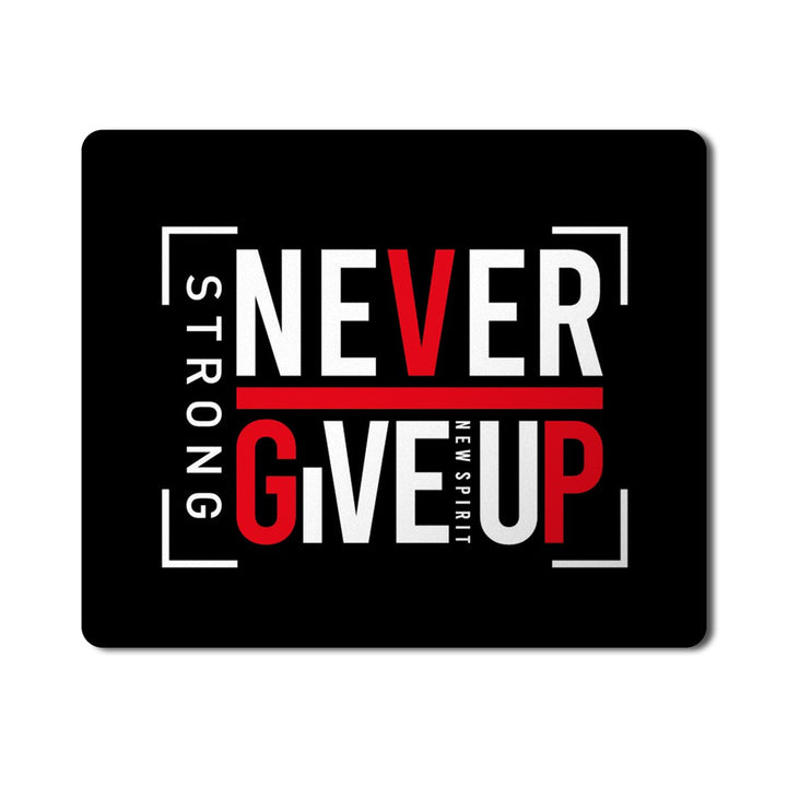 Mouse Pad Design - Never Give Up