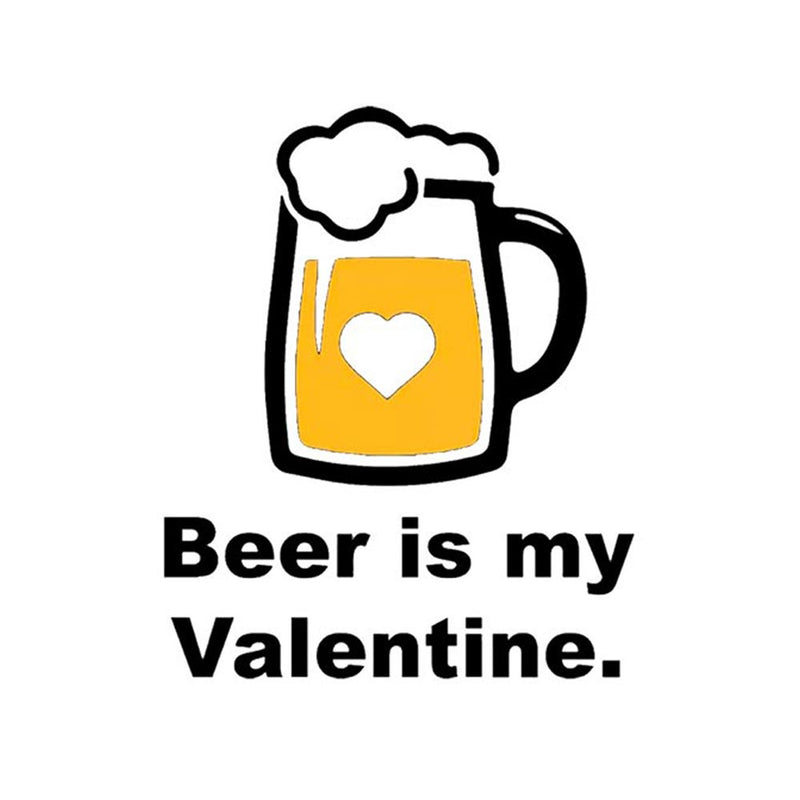 Beer Mug Design "Beer is my Valentine"
