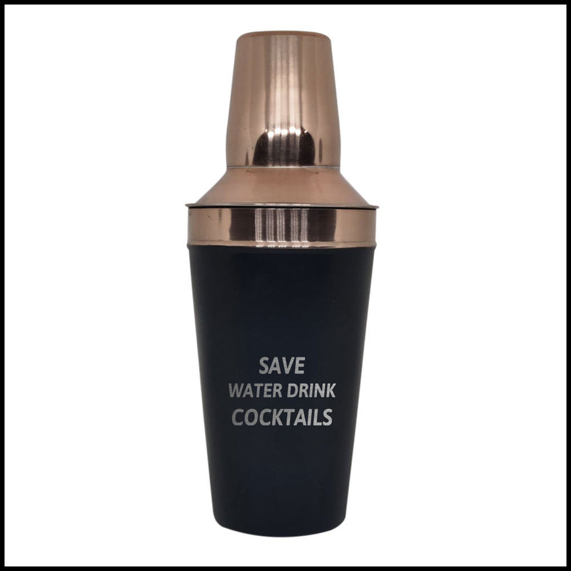 Black and Rose Gold Cocktail Shaker Design - Save Water Drink Cocktails