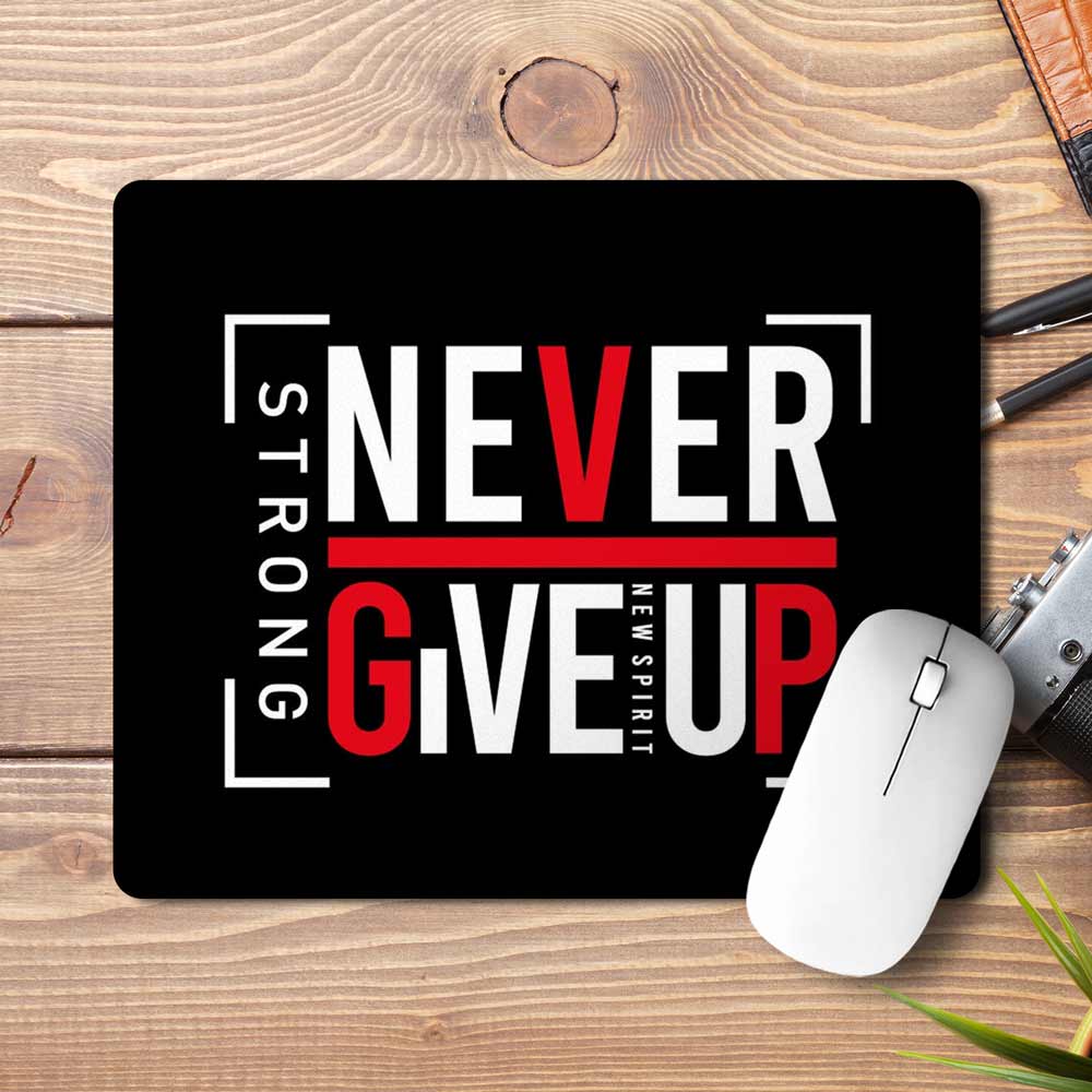 Mouse Pad Design - Never Give Up