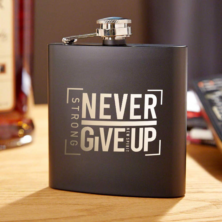 Stainless Steel Engraved Hip Flask Design - Never Give Up