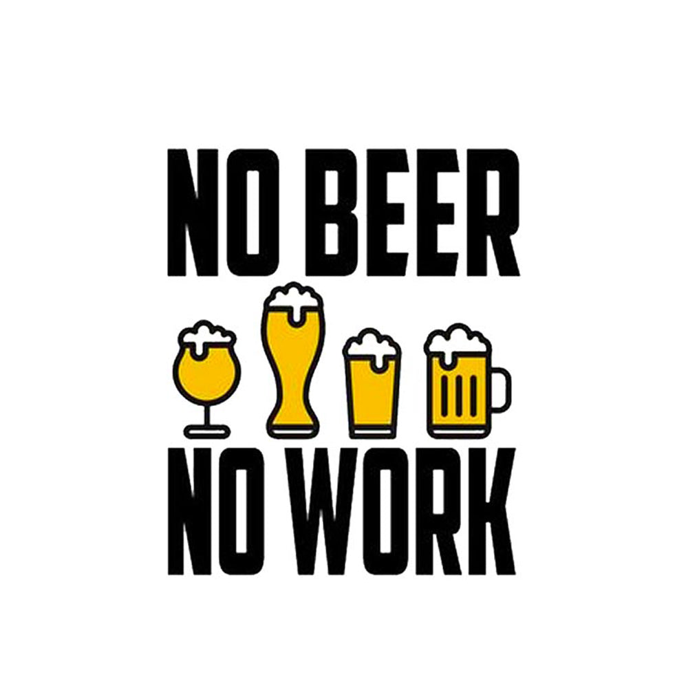 Beer Mug Design " No Beer No Work"