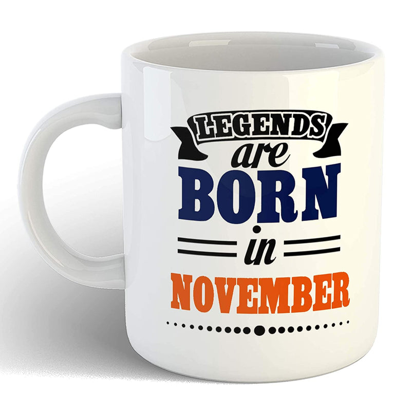 Coffee Mug Design - Legends are Born in November
