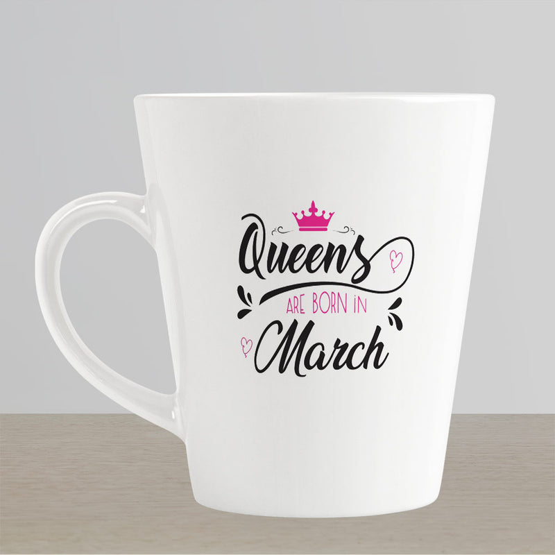 Latte Mug Design - Queens are Born in March