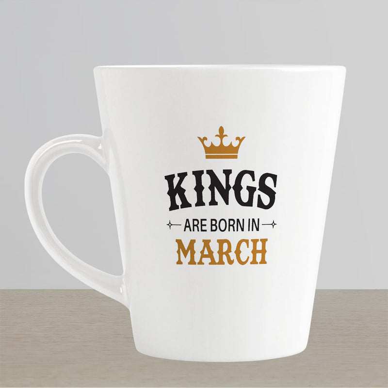 Latte Mug Design - Kings are Born in March