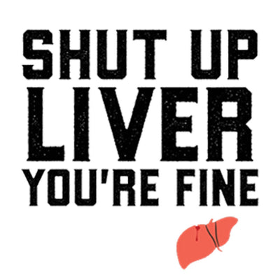 Frosted Shot Glasses Design "Shut Up Liver You're Fine"