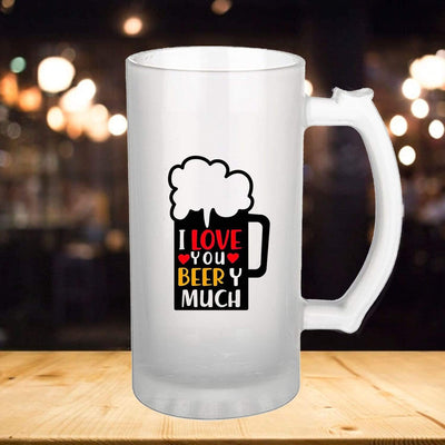 Beer Mug Design "I Love You Beery Much"