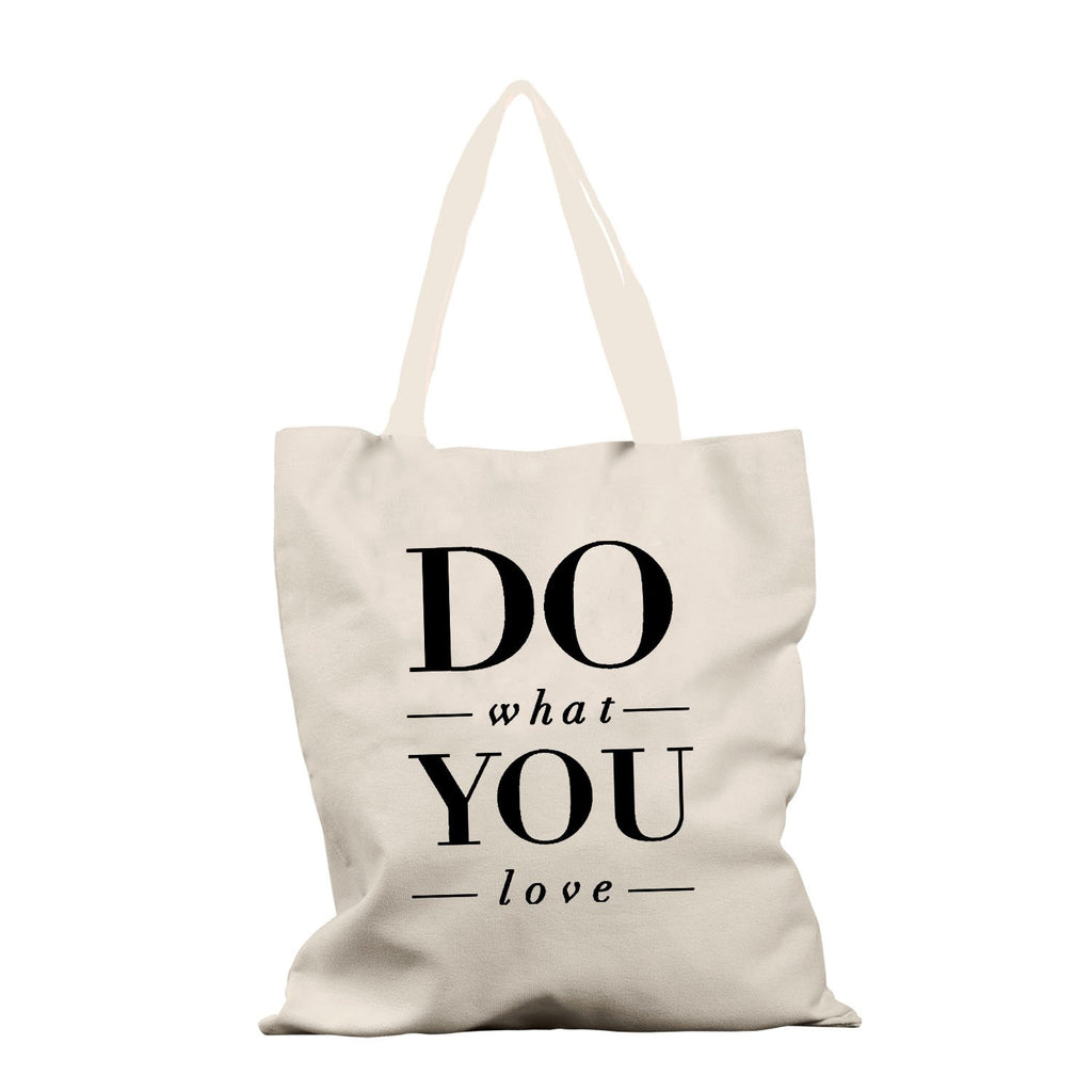 Do What You Love Tote