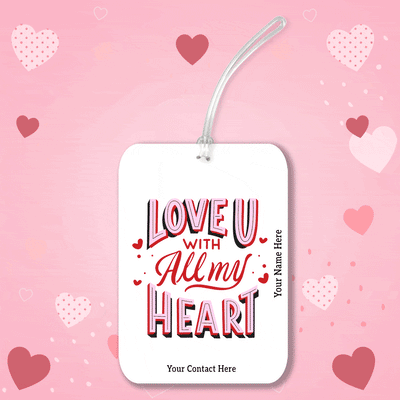 iKraft Personalised Travel Tag Printed Design - Love You With All My Heart